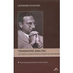 Transakčná analýza ako kreatívne spojenie hlbinnej a kognitívnej psychoterapie - Leonhard Schlegel – Hledejceny.cz