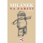 Milánek na zabití - Eva Hölzelová – Hledejceny.cz