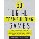 50 Digital Team Building Games - J. Chen – Hledejceny.cz