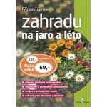 Připravujeme zahradu na jaro a léto - Petr Pasečný – Hledejceny.cz