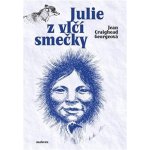 Julie z vlčí smečky - Vojtěch Jirásko – Hledejceny.cz