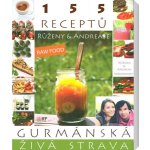 IFP Publishing s.r.o. Gurmánská živá strava - 155 receptů – Hledejceny.cz