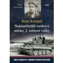 Kurt Knispel - Nejúspěšnější tankový střelec 2. světové války