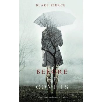 Before He Covets - Blake Pierce