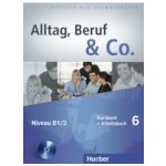 Alltag , Beruf & Co. 6 KB+AB - Hueber – Hledejceny.cz