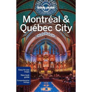 Lonely Planet Montreal & Quebec City