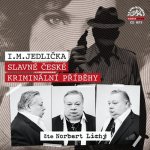 Norbert Lichý - Jedlička - Slavné české kriminální příběhy – Hledejceny.cz