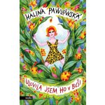 Ulovila jsem ho v buši Halina Pawlowská, Erika Bornová – Hledejceny.cz