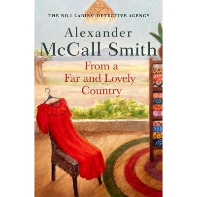 From a Far and Lovely Country - Alexander McCall Smith