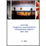 Slovník českých a slovenských výtvarných umělců 1950 - 2001 7. díl L-Mal – Hledejceny.cz