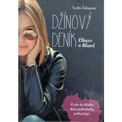 Džínový deník: chaos v hlavě Zuzana Šulajová