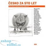 Česko za sto let Miroslav Bárta, Václav Cílek, Stanislav Komárek, Zbyněk Petráček – Hledejceny.cz