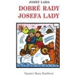 Dobré rady Josefa Lady - Kneblová Hana – Zboží Mobilmania