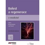 Bolest a regenerace v medicíně - Richard Rokyta, Cyril Höschl – Hledejceny.cz