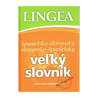 Veľký slovník španielsko-slovenský slovensko-španielsky