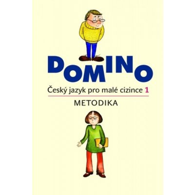 Domino Český jazyk pro malé cizince 1. Metodika - Svatava Škodová – Zboží Mobilmania