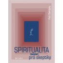 Spiritualita - nejen pro skeptiky - Petr Samojský