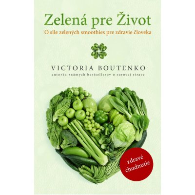 Zelená pre život - Victoria Boutenko – Zboží Mobilmania