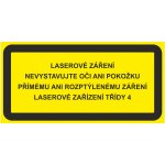 Laserové záření - nevystavujte oči ani pokožku samolepící vinylová fólie 52 x 105 mm – Zboží Mobilmania