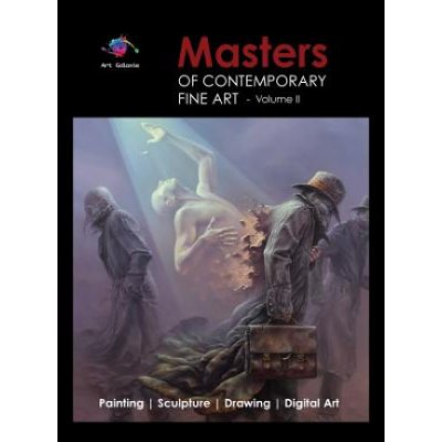 Masters of Contemporary Fine Art Book Collection - Volume 2 Painting, Sculpture, Drawing, Digital Art by Art Galaxie