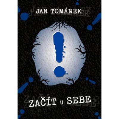 Začít u sebe - Jan Tománek – Hledejceny.cz