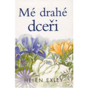Mé drahé dceři - Helen Exley