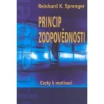 Princip zodpovědnosti -- Cesty k motivaci - Reinhard K. Sprenger, Thomas Plassmann – Hledejceny.cz