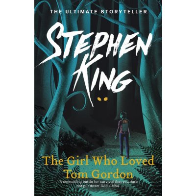 Girl who loved Tom Gordon King Stephen – Zboží Mobilmania