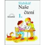 Slabikář Naše čtení 1 Klett LINC VLADIMÍR,KÁBELE FRANTIŠEK – Sleviste.cz