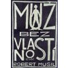 Kniha Muž bez vlastností - Robert Musil