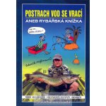 Postrach vod se vrací aneb rybářská knížka - Hofman Zdeněk – Hledejceny.cz
