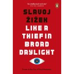 Like A Thief In Broad Daylight - Slavoj Zizek – Sleviste.cz