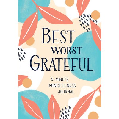 Best Worst Grateful