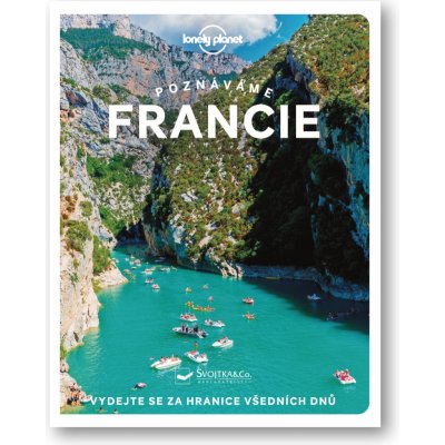 Poznáváme Francie - Lonely Planet – Sleviste.cz