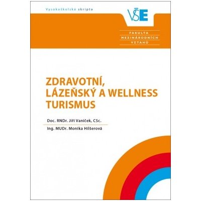 Zdravotní, lázeňský a wellness turismus