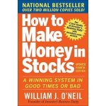 How to Make Money in Stocks - W. O'Neil A Winning – Hledejceny.cz