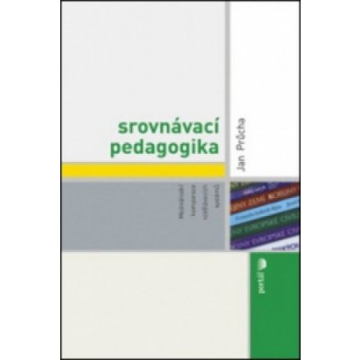 Srovnávací pedagogika - Průcha, Jan – Hledejceny.cz