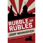 Rubble of Rubles Novakovich JosipPaperback – Hledejceny.cz