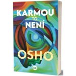 Karmou to není - Osho – Hledejceny.cz