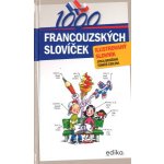 1000 francouzských slovíček - Tomáš Cidlina, Jitka Brožová – Hledejceny.cz