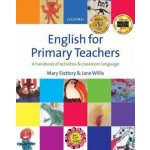 English for Primary Teachers + CD - Slattery M.,Willis J. – Hledejceny.cz
