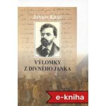 Výlomky z Divného Janka - Janko Kráľ – Hledejceny.cz