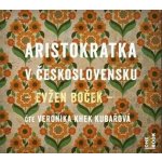 Aristokratka v Československu – Zboží Dáma Aristokratka v Československu – Zboží Dáma