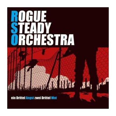 Rogue Steady Orchestra - Ein Drittel Angst, Zwei