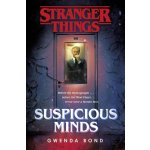 Stranger Things: Suspicious Minds - Gwenda Bond – Zbozi.Blesk.cz