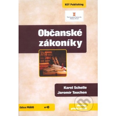 Občanské zákoníky - Karel Schelle, Jaromír Tauchen – Hledejceny.cz