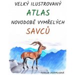 Velký ilustrovaný atlas novodobě vymřelých savců – Hledejceny.cz