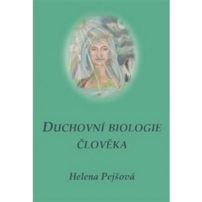 Duchovní biologie člověka – Hledejceny.cz