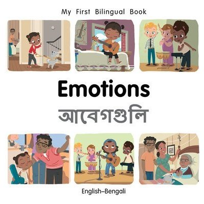 My First Bilingual Book-Emotions English-Bengali