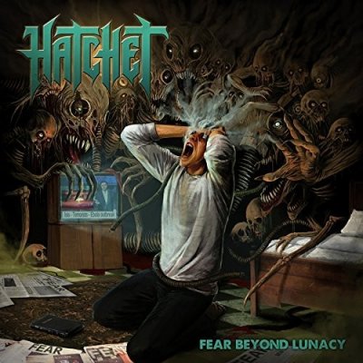Hatchet - Fear Beyond Lunacy CD – Hledejceny.cz
